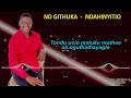 NDAHINYITIO (Skiza71124043)ND GITHUKA Lyric Video Mp3 Song