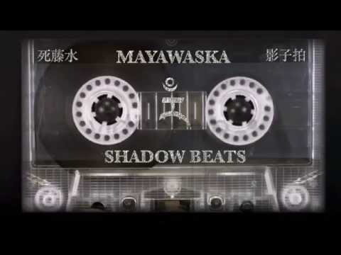 Mayawaska - Shadow Beats [Instrumental Hip Hop//Trip Hop Mix]
