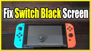 How to Fix Nintendo Switch Black Screen & Not Working! (Easy Fix!)