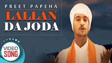 LALLAN DA JODA | PREET PAPEHA | Punjabi Latest Song | Vvanjhali Records