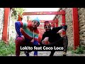 Lokito feat coco loco clip officiel