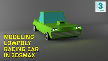 Modeling a Low Poly Racing Car in 3ds max