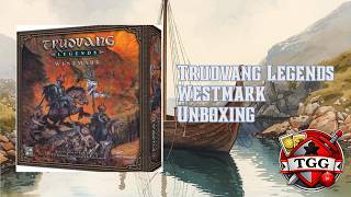Trudvang Legends Westmark Expansion Unboxing