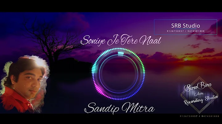 Soniye Jee Tere Naal - Unplugged Cover | Sandip Mi...