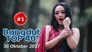 Dangdut Top 40 Chart (30 Oktober 2017)