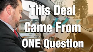 This Deal Came From ONE Question