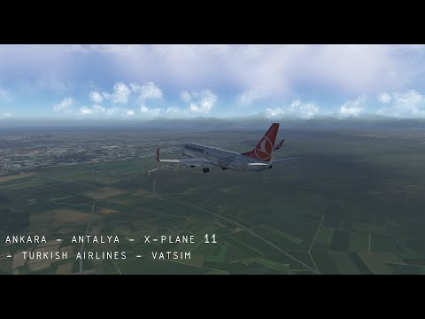 ankara-to-antalya---x-plane-11---turkish-airlines---vatsim