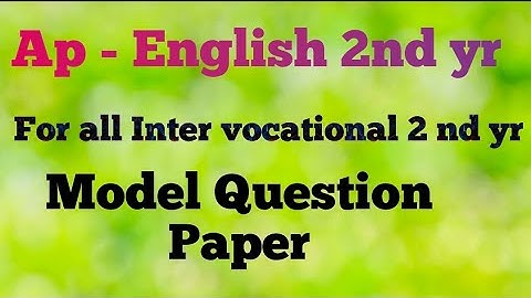 Ap - # English Model question paper for all inter vocational 2nd yrs in Ap..