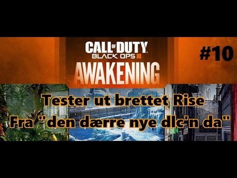 Call of Duty®: Black Ops III #10 - TESTER DEN DÆRRE NYE DLC&rsquo;N DA - [DLC PACK: Awakening]