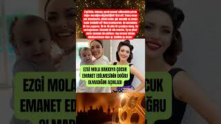 EZGİ MOLA BAKICIYA ÇOCUK EMANET EDİLMESİNİN DOĞRU OLMADIĞINI AÇIKLADI #shorts #hergünmagazin