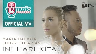 Maria Calista & Lucky Octavian - Ini Hari Kita