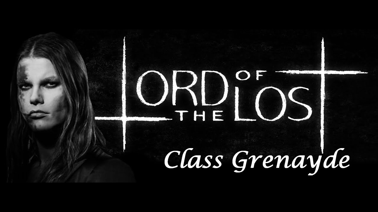 Lord Of The Lost - Class Grenayde