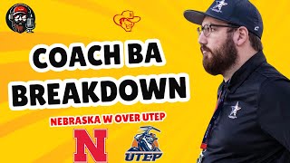 Coach BA Breakdown! Nebraska 40-7 W over UTEP