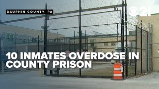 10 inmates hospitalized after overdosing on 'benzos' at Dauphin County Prison