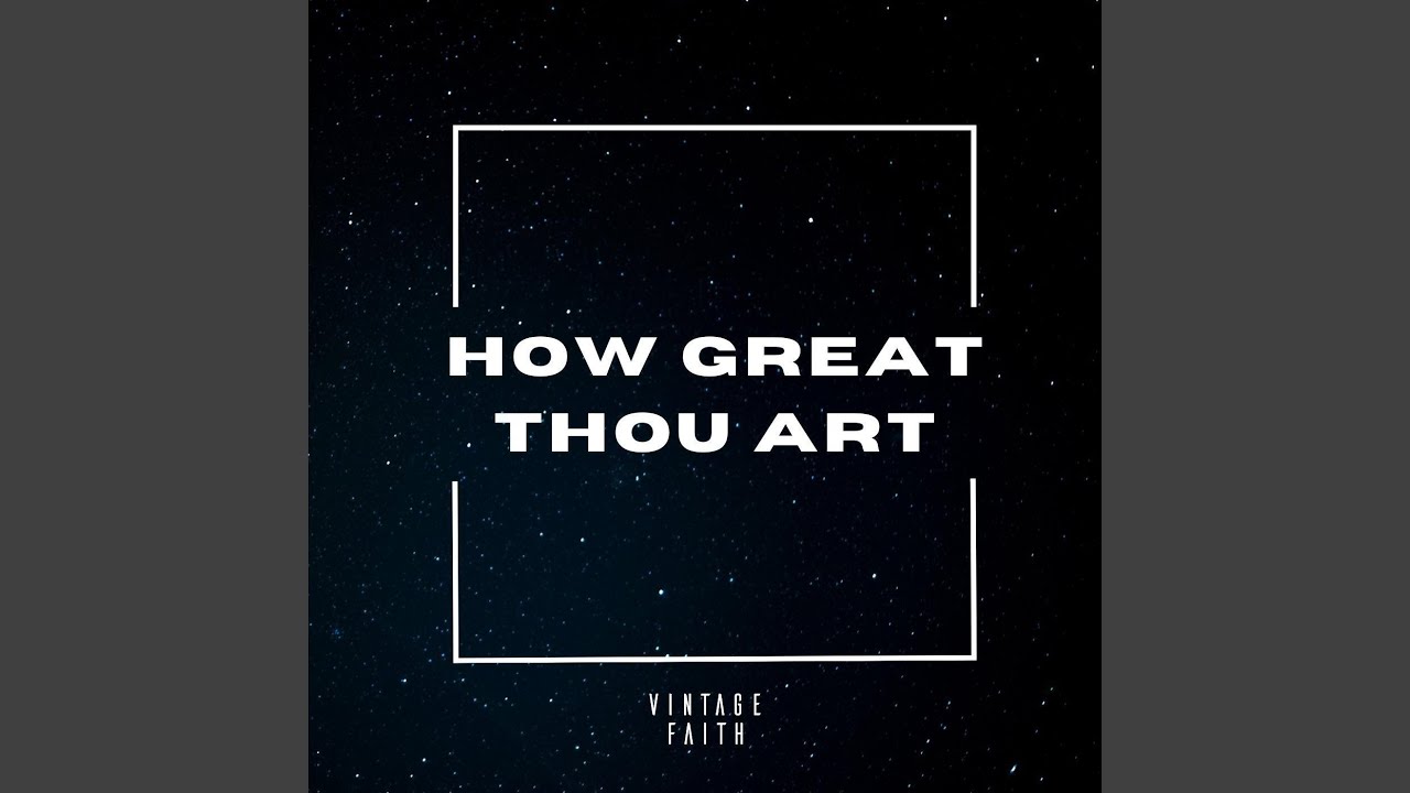 How Great Thou Art