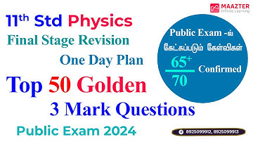 11th Std Physics | Top 50 Golden Questions | Public Exam-2024 | Confirmed 3 Marks- Easy to pass | TN
