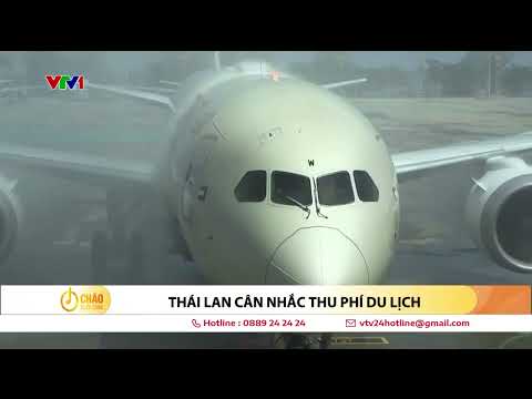 Thái Lan cân nhắc thu phí du lịch | VTV24 2023 Mới