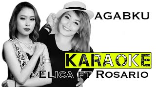 Agabku-Elica Paujin ft Rosario [Karaoke]