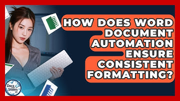 How Does Word Document Automation Ensure Consistent Formatting? - Docs and Sheets Pro