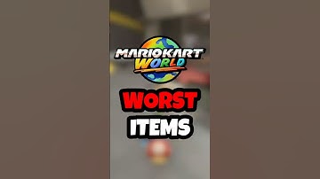 5 WORST ITEMS In Mario Kart World