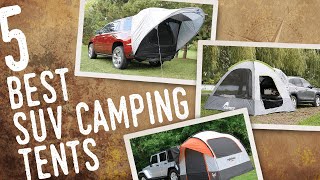 5 Best SUV Camping Tents