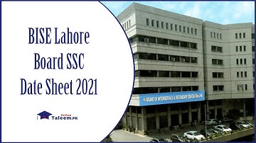 BISE Lahore Board SSC Date Sheet 2021