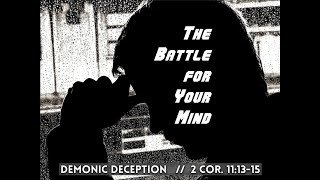 Demonic Deception - The Battle for Your Mind