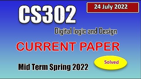 CS302 CURRENT PAPER SPRING 2022||CS302 Midterm Preparation