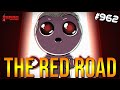 THE LONG RED ROAD - The Binding Of Isaac: Repentance #962