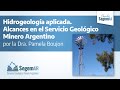 Charlas segemar hidrogeologa aplicada alcances en el servicio geolgico minero argentino