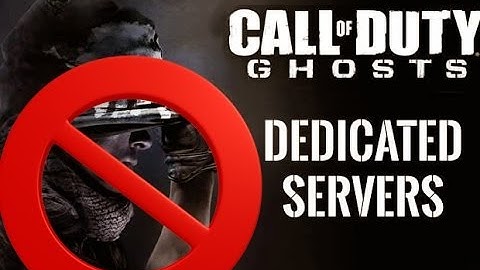 Ghosts: Confirmed NO Dedicated servers
