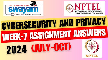 Cyber Security and Privacy || NPTEL Week-7 Assignment Answers 2024 (July-Oct)