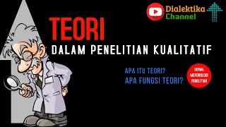 Teori dalam Penelitian Kualitatif Pendidikan: Definisi dan Fungsi