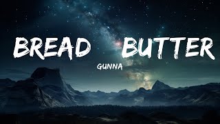 Gunna - bread & butter (Lyrics)  | Tune Music