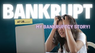 Bankruptcy at 28........My Bankruptcy Story