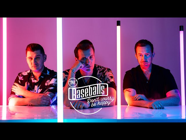 The Baseballs - Don't worry be happy