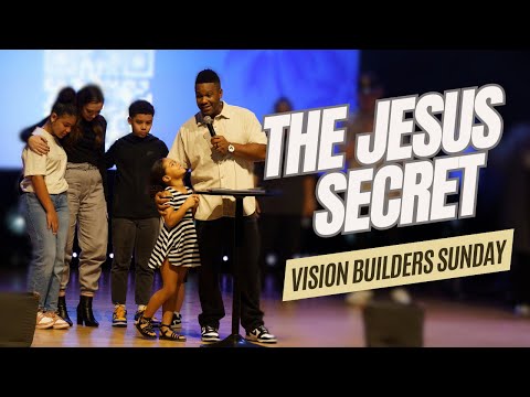 The Jesus Secret: Vision Builders  || Terrence Mullings
