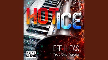 Hot Ice (feat. Gino Rosaria)