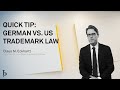 IP Quick Tip: German vs. US Trademark Law (2020)