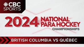 Canadian National Para Hockey Championship: British Columbia vs Québec | CBC Sports