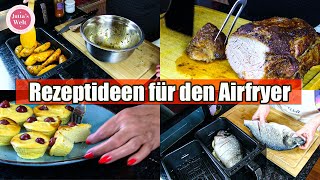 Airfryer-Vielfalt 5 Köstliche Rezepte Von Saftigem Braten Bis Zu Fluffigen Muffins