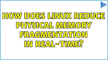 How does Linux reduce physical memory fragmentation in real-time?