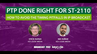 PTP Done Right For ST-2110: How To Avoid The Timing Pitfalls In IP Broadcast Wealth