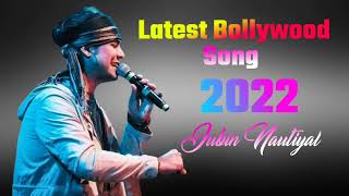 Hindi Song Latest Bollywood Song 2022 Jubin Nautiyal