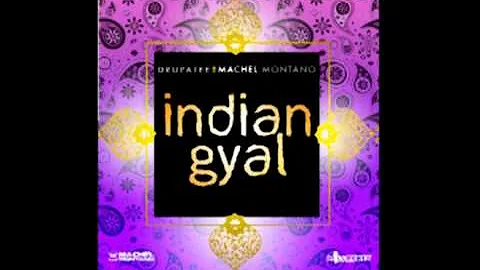 Drupatee & Machel Montano - Indian Gyal