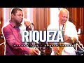 Angelo Torres e Álvaro Tito - Riqueza