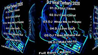 TERBARU!!DJ TIKTOK VIRAL FULL BASS/REMIX 2020