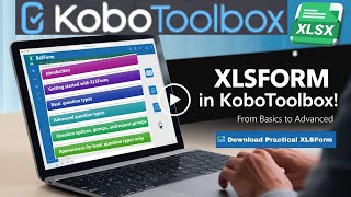 KoboToolbox XLSForm Tutorial: Build Smarter Surveys Step-by-Step!