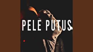 Pele Putus