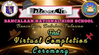 Full-length Virtual Completion Ceremony of Bancalaan NHS